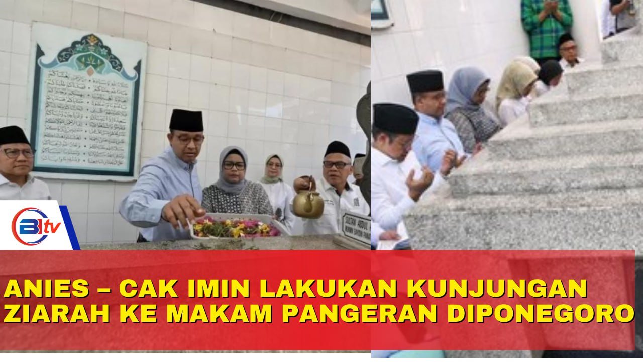 Anies – Cak imin Lakukan Kunjungan Ziarah Ke Makam Pangeran Diponegoro.