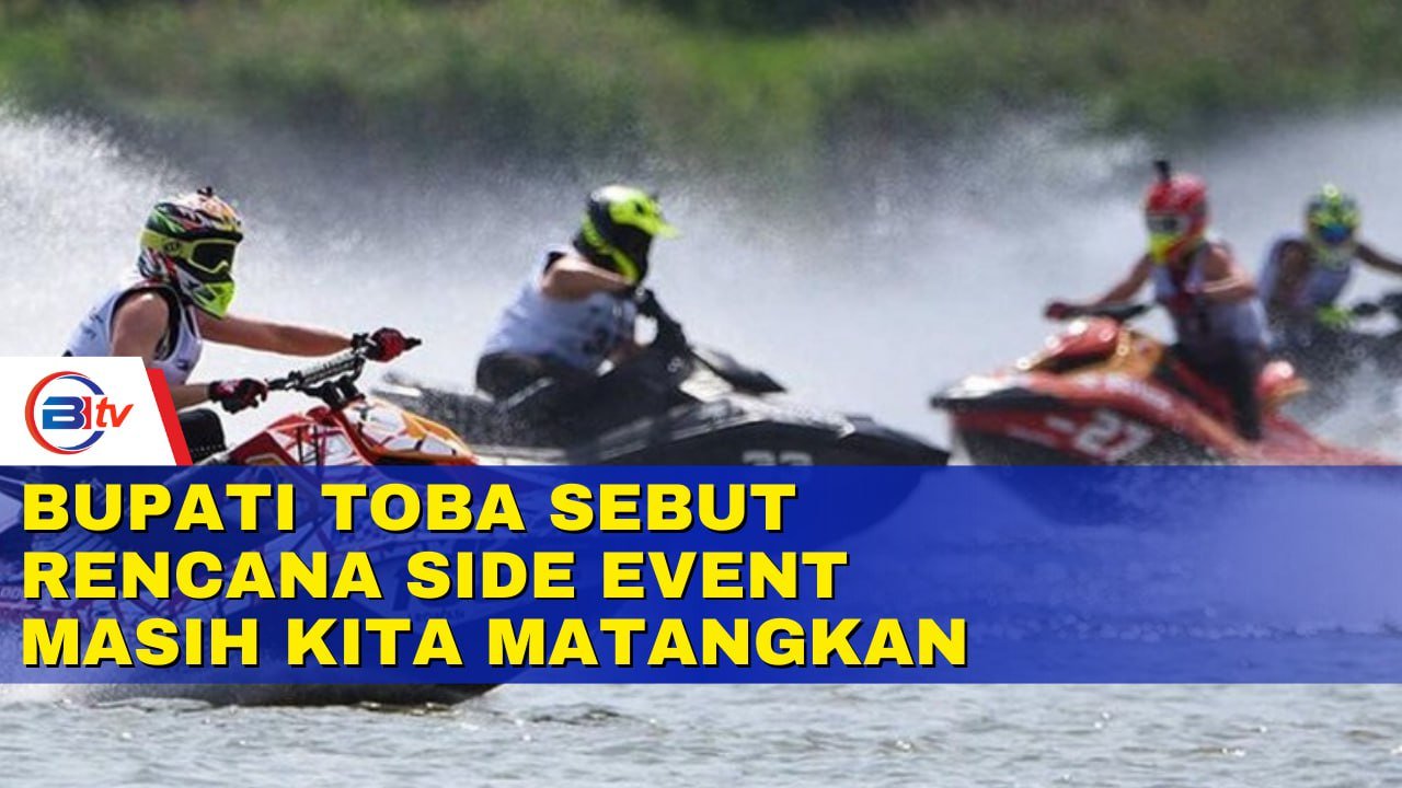 Bupati Toba Poltak Sitorus Sebut Rencana Side Event Masih Kita Matangkan Jelang Event Aquabike 2023