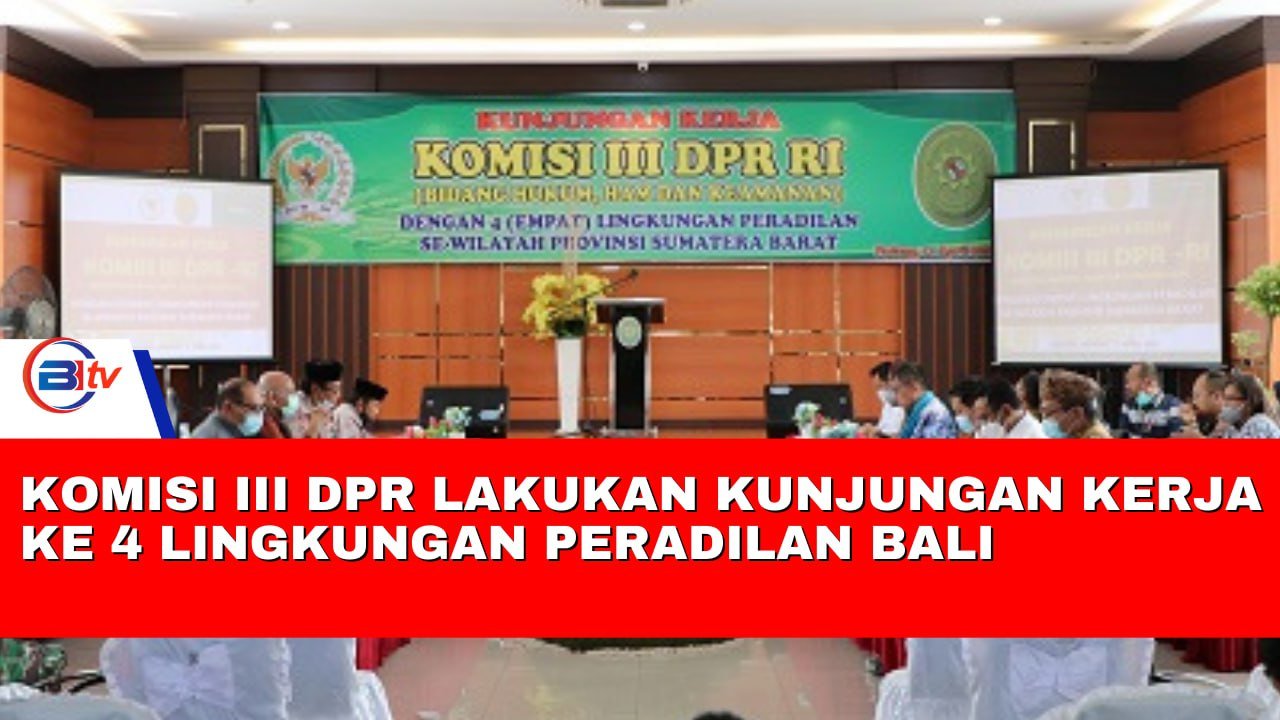 Komisi III DPR Lakukan Kunjungan Kerja ke 4 Lingkungan Peradilan Bali