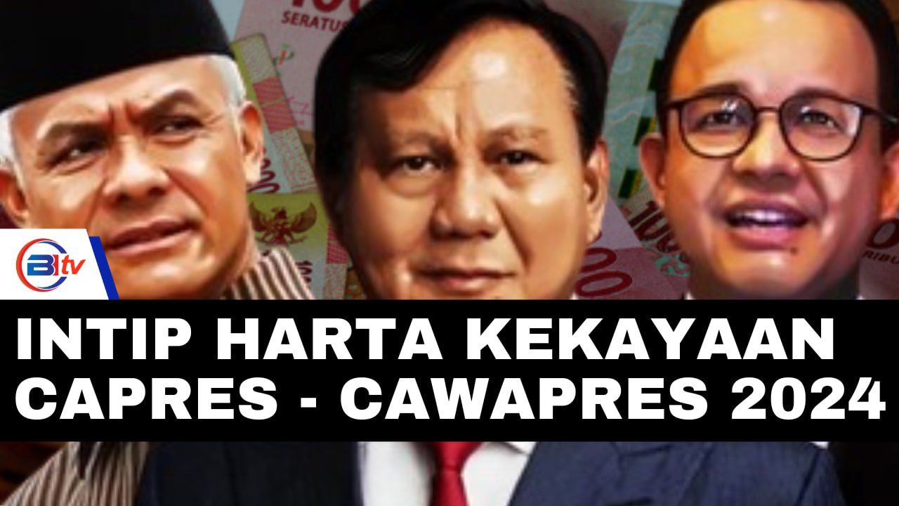 Intip Harta Kekayaan Anies-Muhaimin, Ganjar-Mahfud, Prabowo-Gibran