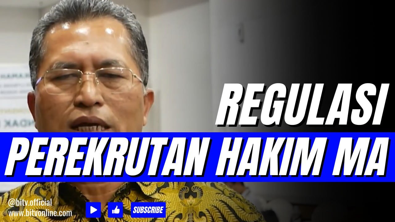 Regulasi Perekrutan Hakim di Ruang Lingkup Mahkamah Agung