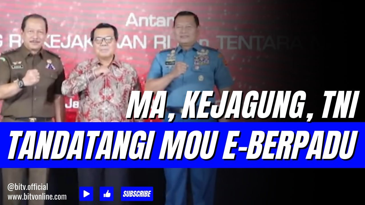MA Menandatangani MoU E-Berpadu dengan Kejaksaan Agung dan TNI