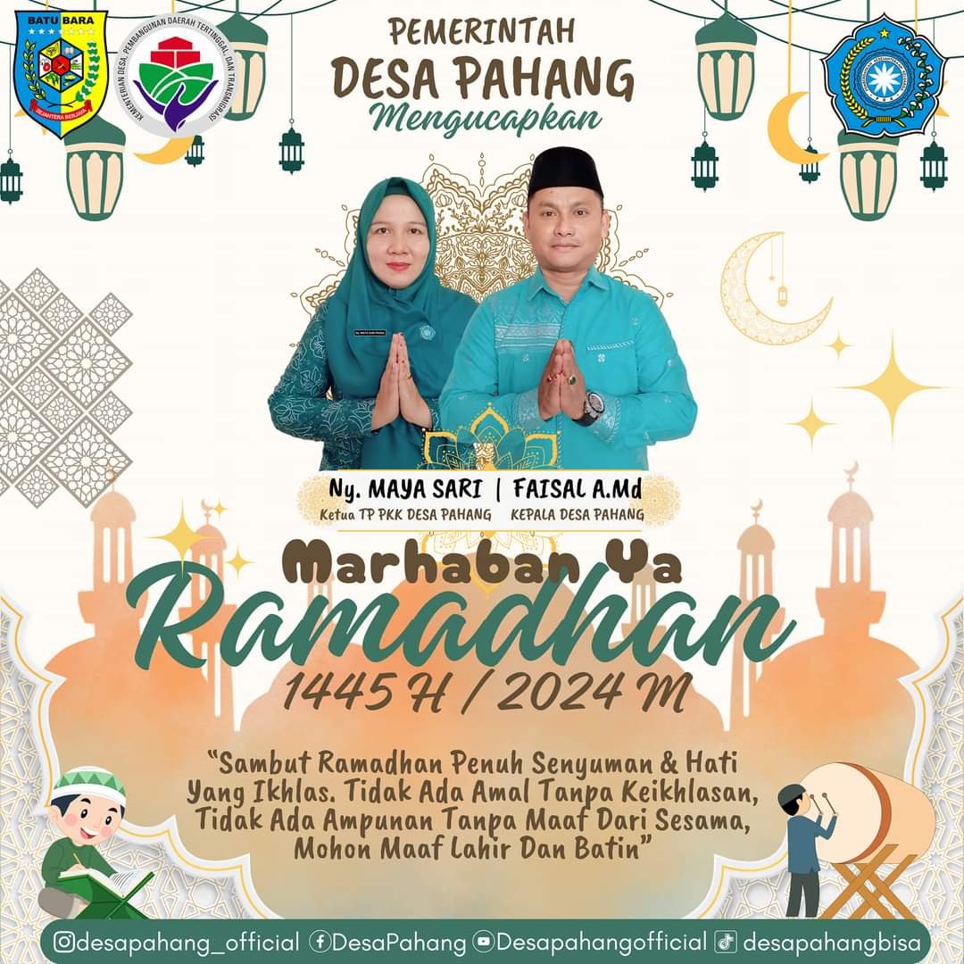 Seluruh Jajaran Pemerintah Desa Pahang Mengucapkan Selamat Berpuasa Bulan Ramadhan 1445 H