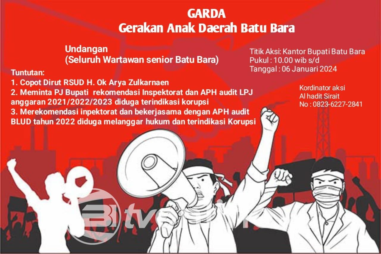 GARDA: Gerakan Anak Daerah Batu Bara, Menggelar Aksi di Kantor Bupati Batu Bara dan Mengundang Seluruh Wartawan Senior Batu Bara