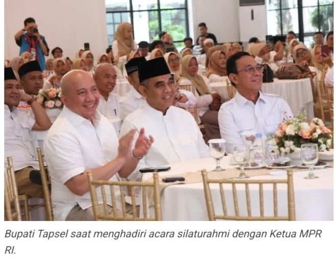 Bupati Tapsel Hadiri Silaturahmi Bersama Ketua MPR RI Ahmad Muzani Di Medan