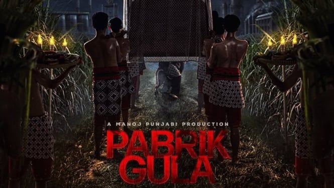 Manoj Punjabi : Siap Mendunia , Film Horor "Pabrik Gula"  Tembus 200 Ribu Penonton di Hari Pertama!