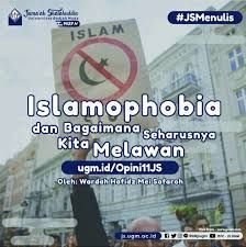 Islamofobia: Tantangan Global yang Harus Ditangani Secara Serius