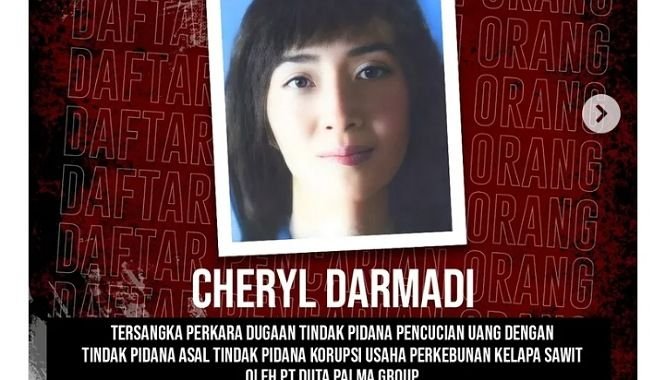 Cheryl Darmadi, Anak Bos Sawit yang Jadi Buronan Jaksa Terkait TPPU Rp 73 Triliun