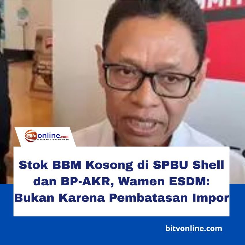 Stok BBM Kosong di SPBU Shell dan BP-AKR, Wamen ESDM: Bukan Karena Pembatasan Impor