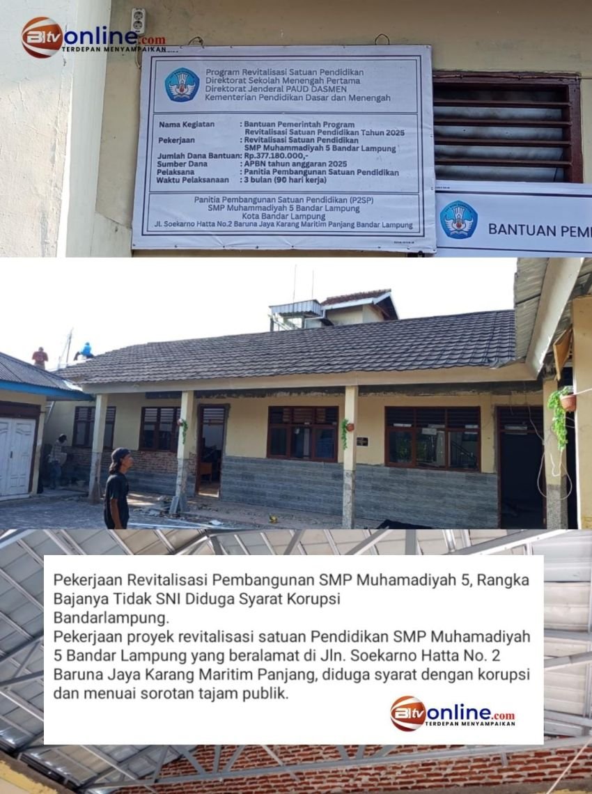 Diduga Korupsi Proyek Revitalisasi SMP Muhammadiyah 5 Bandar Lampung: Baja Tak SNI dan Paving Block Lapuk