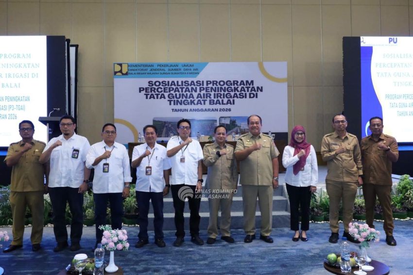 Bupati Asahan Hadiri Sosialisasi P3-TGAI 2026, Dorong Perbaikan Irigasi untuk Tingkatkan Kesejahteraan Petani