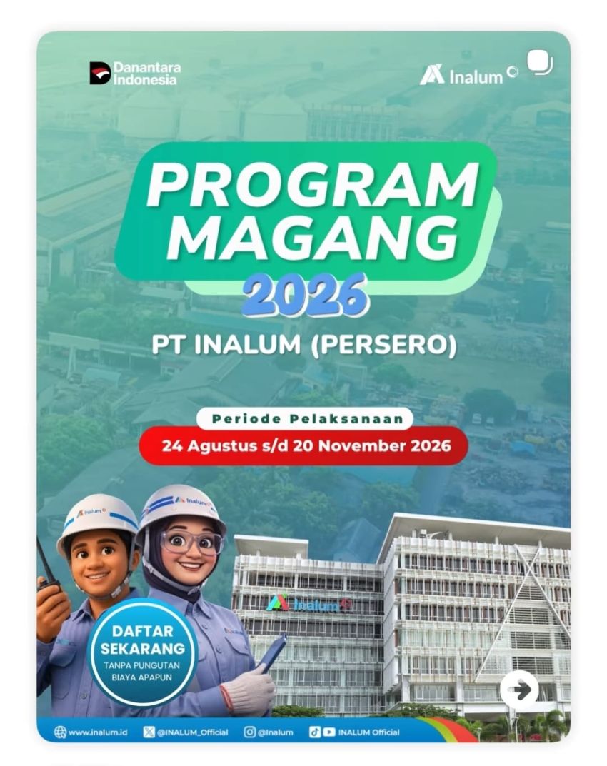 INALUM Buka Program Magang Mahasiswa 2026, Kesempatan Emas Belajar Langsung dari Profesional Industri!
