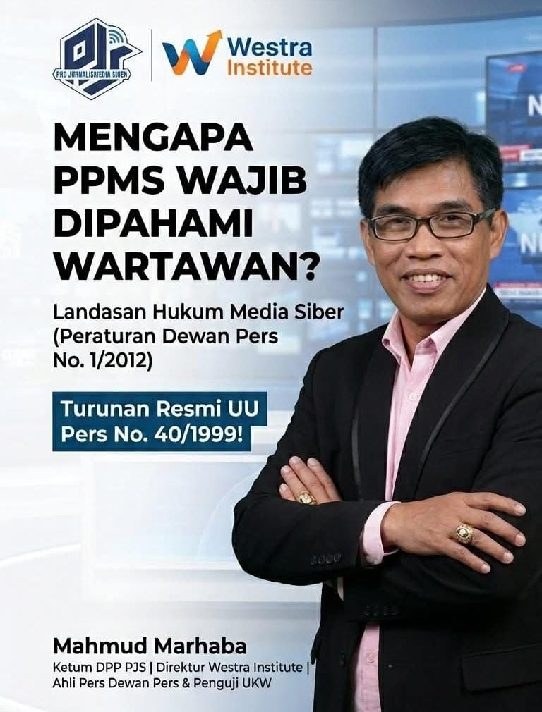 Landasan Hukum Media Siber: Kenapa Wartawan Wajib Paham PPMS?