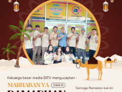 Seluruh Kru Media BITV Mengucapkan Selamat Berpuasa Bulan Ramadhan 1445 H